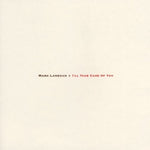 Mark Lanegan - I'll Take Care Of You (Vinyl)