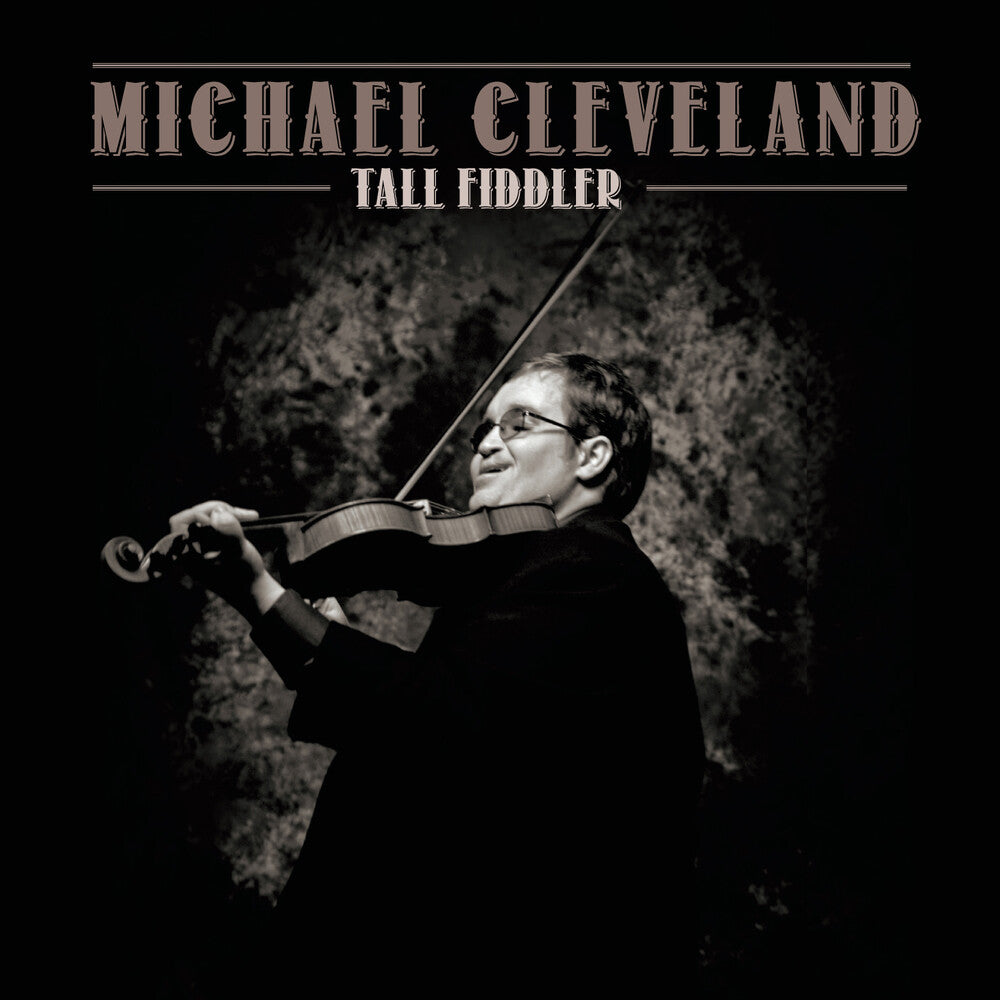 the album cover for Michael Cleveland - Tall Fiddler