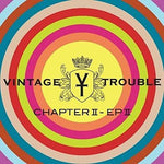 Vintage Trouble - Chapter II, EP II (Vinyl)