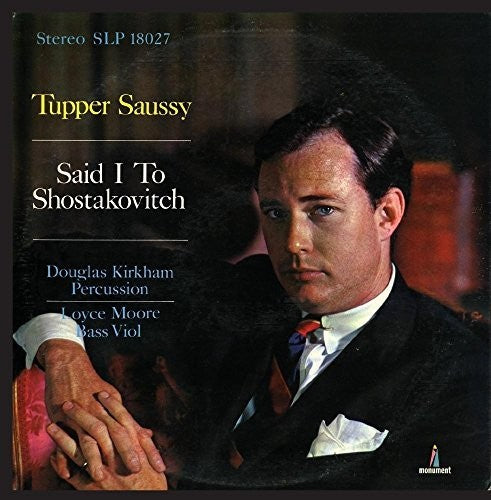 Tupper Saussy - Said I to Shostakovitch (CD)