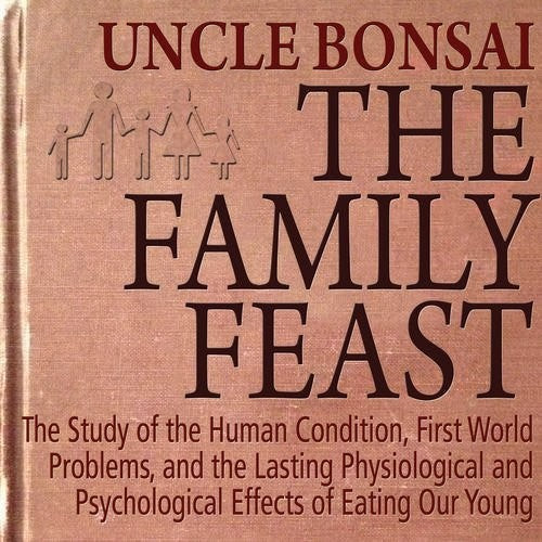 the album cover for Uncle Bonsai - Family Feast