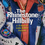 the album cover for Rhinestone Hillbilly Trib To Little Jimmy / Var - The Rhinestone Hillbilly: A Tribute To Little Jimmy Dickens