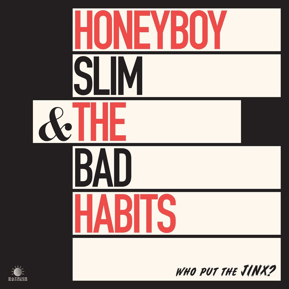 the album cover for Honeyboy Slim & The Bad Habits - Who Put The Jinx?