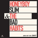 the album cover for Honeyboy Slim & The Bad Habits - Who Put The Jinx?