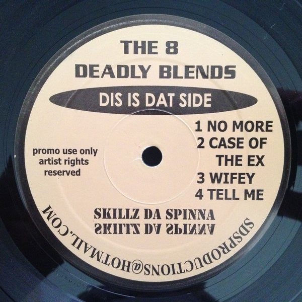 Skillz Da Spinna : The 8 Deadly Blends - Shake Your A-- / What You Like / Light (12", Promo)