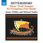the album cover for James Tibbles - Three Ovid Fortepiano Sonatas for Four Hands