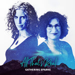 the album cover for Gathering Sparks - All That's Real