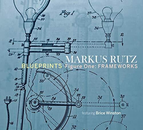 Markus Rutz - Blueprints / Figure One (CD)