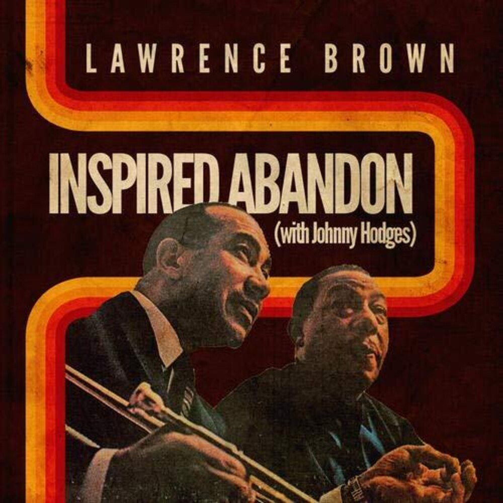 the album cover for Lawrence Brown - Inspired Abandon