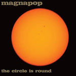 the album cover for Magnapop - Circle Is Round