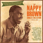 the album cover for Nappy Brown - Singles Collection 1954-62
