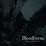 the album cover for Bloodborne / OST Gate Ogv - Bloodborne / O.S.T. (Gate) [180 Gram]