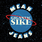the album cover for Mean Jeans - Gigantic Sike