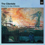 The Clientele - Music For The Age Of Miracles (Vinyl)