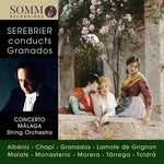 the album cover for Albeniz / Concerto Malaga String Orch / Serebrier - Jose Serebrier Conducts Granados