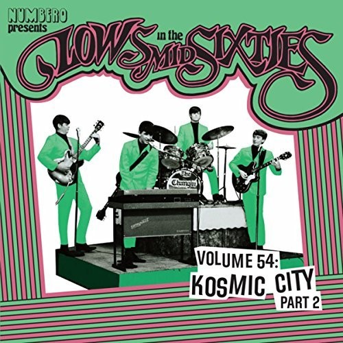 the album cover for Lows In The Mid Sixties 54 Kosmic City 2 / Var - Lows In The Mid Sixties 54: Kosmic City 2 / Var