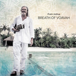 the album cover for Prem Joshua - Breath Of Voavah