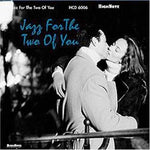 the album cover for Jazz For The Two Of You - Jazz For The Two Of You