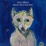 the album cover for Darrin Bradbury - Talking Dogs & Atom Bombs [LP]