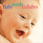 the album cover for Carol Rosenberger - Baby Needs Lullabys / Various