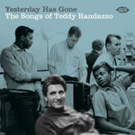 Various Artists - Yesterday Has Gone: Songs Of Teddy Randazzo / Various (CD)