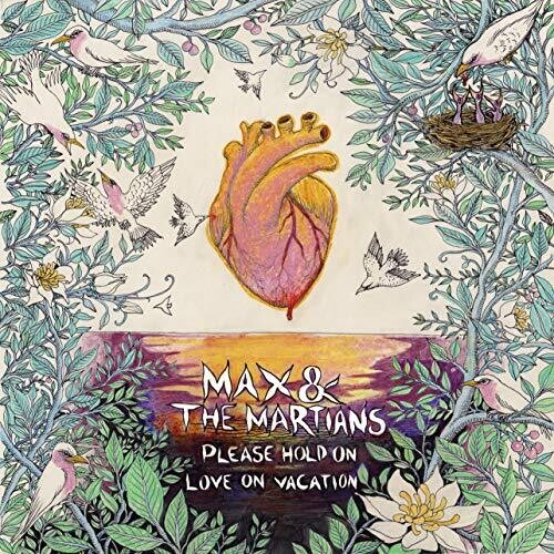 Max & the Martians - Please Hold On / Love On Vacation (Vinyl)