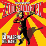 Ed Palermo - The Adventures of Zodd Zundgren (CD)