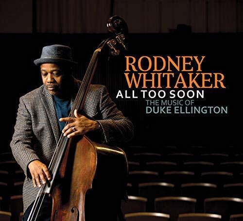 Rodney Whitaker - Demasiado pronto (CD)