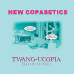 New Copasetics - Twang-ucopia (Balanced Diet) (Vinyl)