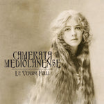 the album cover for Camerata Mediolanense - Le Vergini Folli [Digipak]