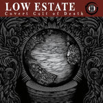 the album cover for Low Estate - Covert Cult Of Death