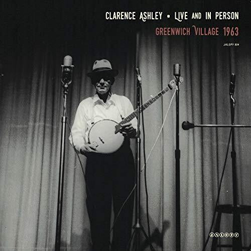 Clarence Ashley - Live and In Person (Vinyl)
