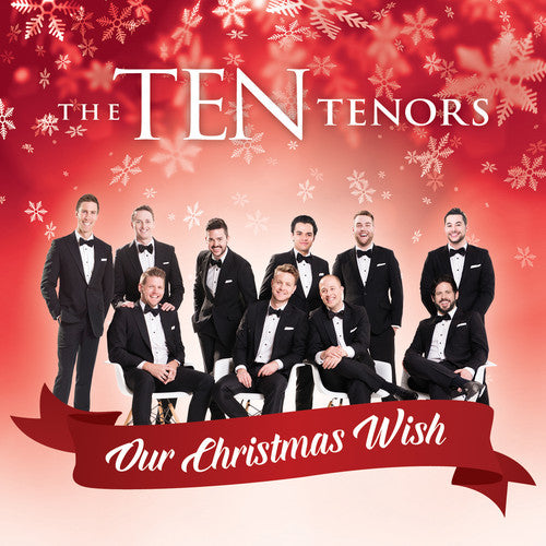 the album cover for Ten Tenors - Our Christmas Wish