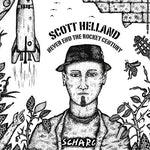 the album cover for Scott Helland - Never End The Rocket Century