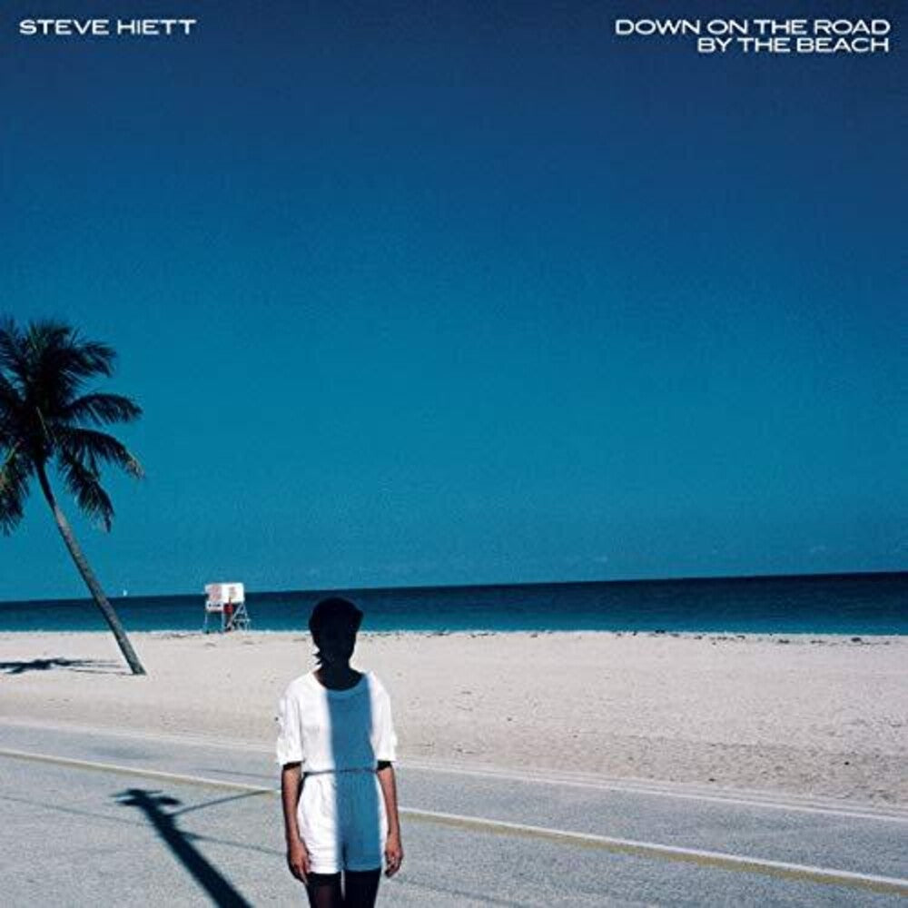 the album cover for Steve Hiett - Down On The Road By The Beach (Ofgv) [Remastered] [Reissue]