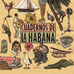 the album cover for Cuadernos De La Habana / Various - Cuadernos de la Habana