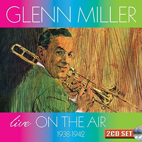 Glenn Miller y Orquesta - En Vivo 1938-1942 (CD)