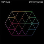 Vida Blue - Crossing Lines (Vinyl)