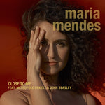 the album cover for Maria Mendes - Close To Me