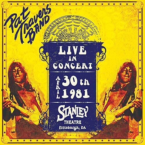 Pat Travers - Concierto en vivo el 30 de abril de 1981 - Teatro Stanley, Pittsburgh, PA (Vinilo)