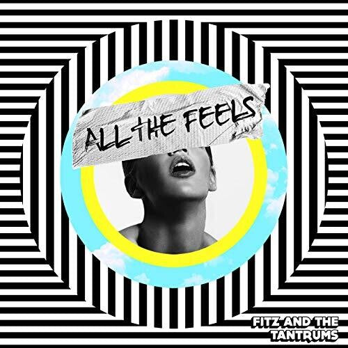 Fitz &amp; Tantrums - All The Feels (Vinilo)