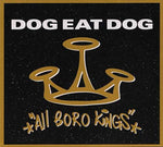 the album cover for Dog Eat Dog - All Boro Kings