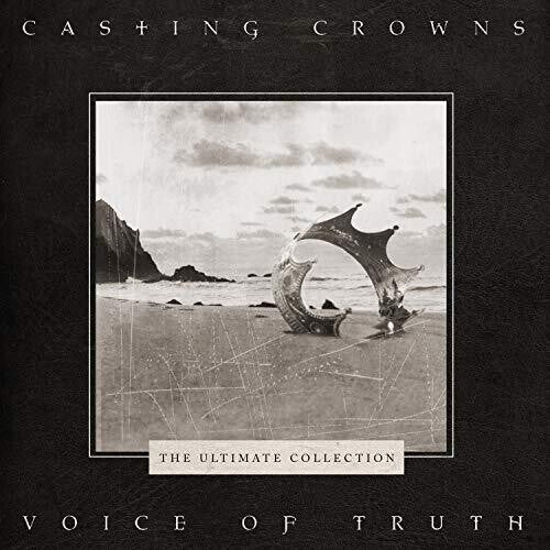 Casting Crowns - La Voz de la Verdad: La Colección Definitiva (CD)