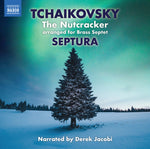 the album cover for Tchaikovsky / Septura / Smith - Tchaikovsky: The Nutcracker(version with narration)