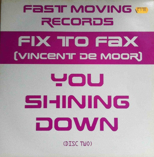 Fix To Fax : You Shining Down (Disc Two) (12")