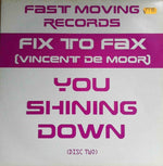 Fix To Fax : You Shining Down (Disc Two) (12")