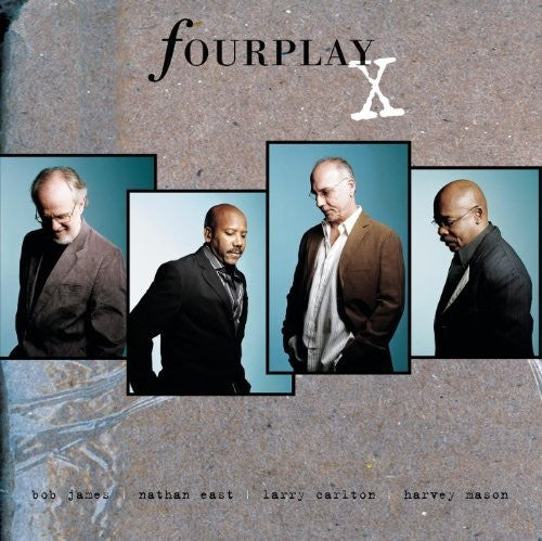 the album cover for Fourplay - X. [Limited Edition] (Jpn)