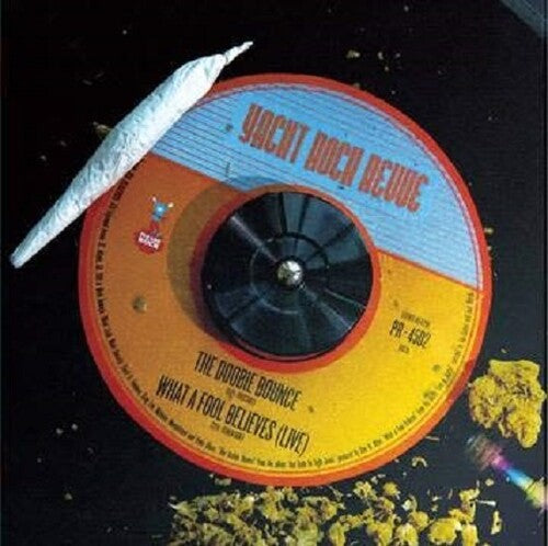 Yacht Rock Revue - The Doobie Bounce / What a Fool Believes (En directo desde Boston) (Vinilo)