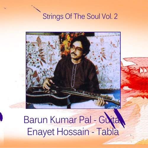 the album cover for Barun Pal Kumar / Hossain,Enayet - Strings Of The Soul: Vol.2