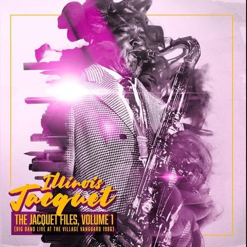 the album cover for Illinois Jacquet - Jacquet Files 1 (big Band Live At The Village)